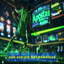 apk estrela bet download